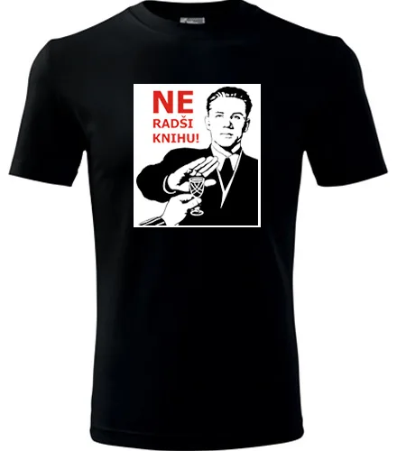 Černé tričko Ne Radši knihu