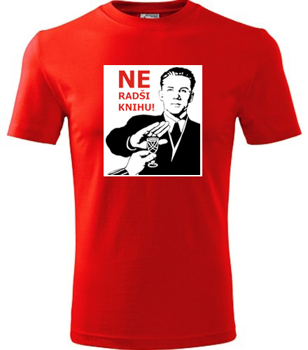 Červené tričko Ne Radši knihu