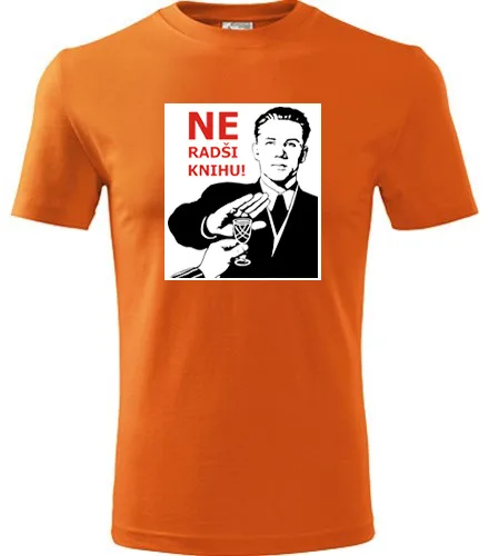 Oranžové tričko Ne Radši knihu