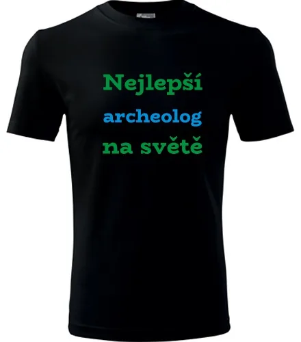 Černé tričko nejlepší archeolog na světě
