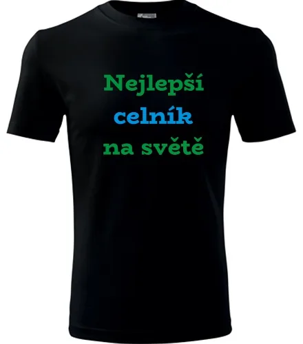 Černé tričko nejlepší celník na světě