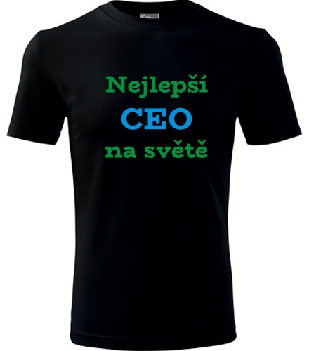 Černé tričko nejlepší CEO důstojník na světě