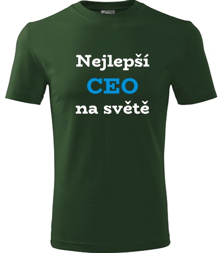 Lahvově zelené tričko nejlepší CEO důstojník na světě