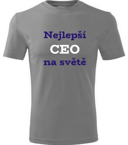 Šedé tričko nejlepší CEO důstojník na světě