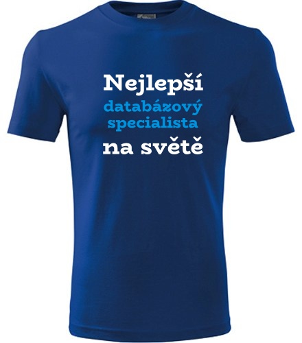 Modré tričko nejlepší databázový specialista na světě