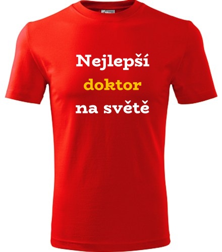 Červené tričko nejlepší doktor na světě