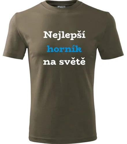 Army tričko nejlepší horník na světě