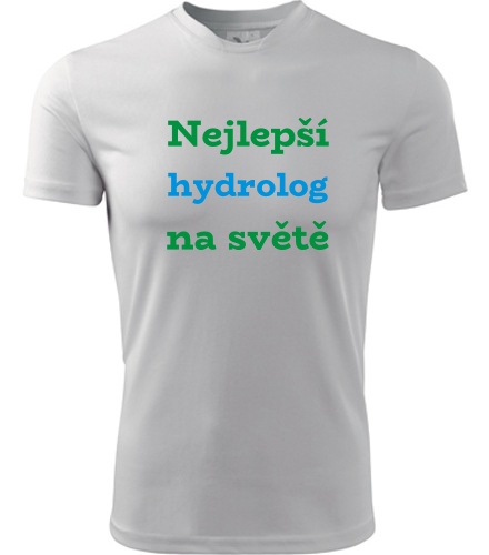 Tričko nejlepší hydrolog na světě - Dárek pro hydrologa