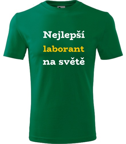 Zelené tričko nejlepší laborant na světě