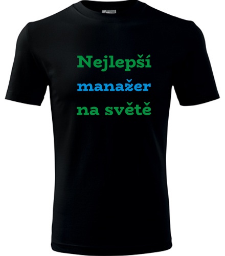 Černé tričko nejlepší manažer na světě
