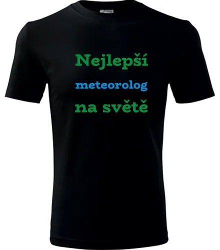 Černé tričko nejlepší meteorolog na světě