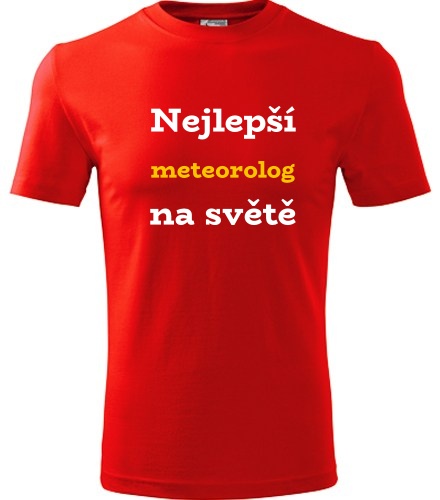 Červené tričko nejlepší meteorolog na světě