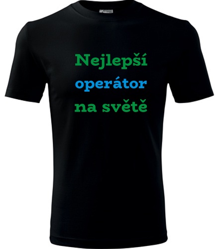 Černé tričko nejlepší operátor na světě