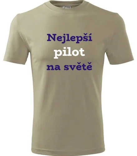 Khaki tričko nejlepší pilot na světě