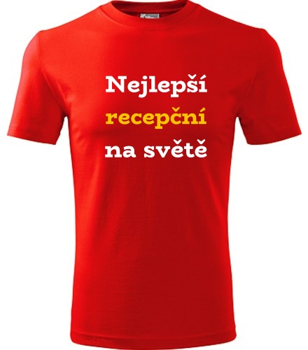Červené tričko nejlepší recepční na světě