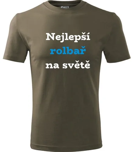 Army tričko nejlepší rolbař na světě