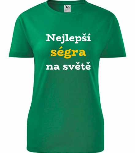 Zelené dámské tričko Nejlepší ségra na světě
