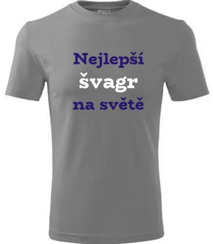 Šedé tričko nejlepší švagr na světě