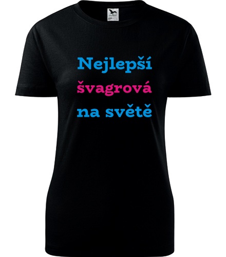 Černé dámské tričko nejlepší švagrová na světě