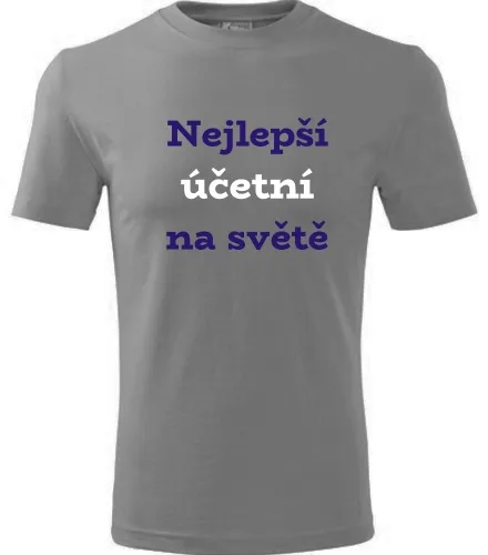 Šedé tričko nejlepší účetní na světě