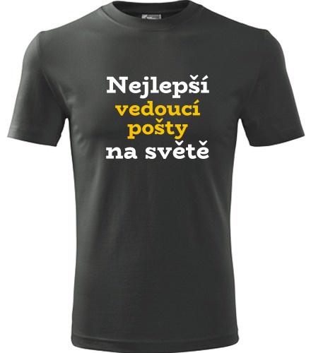 Grafitové tričko nejlepší vedoucí pošty na světě