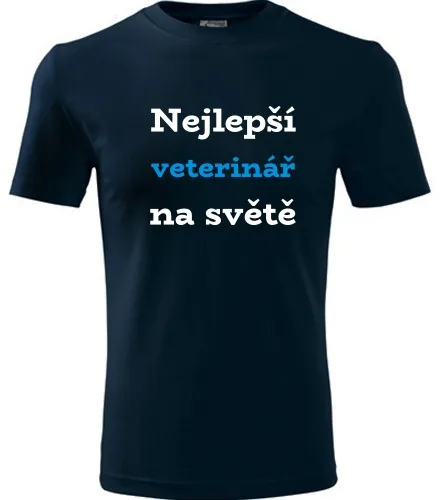 Tmavě modré tričko nejlepší veterinář na světě