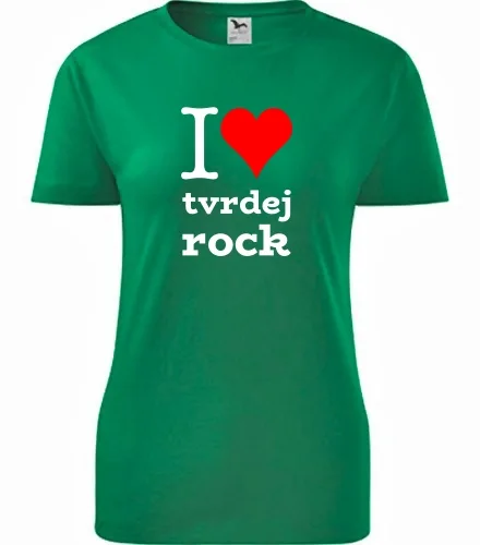 Zelené dámské tričko I love tvrdej rock