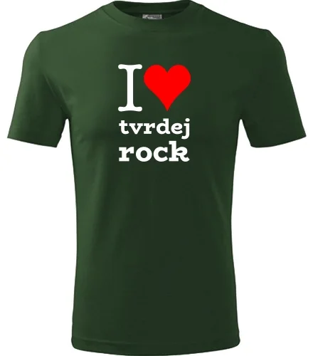 Lahvově zelené tričko I love tvrdej rock